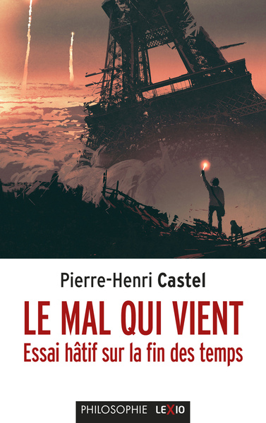 Le mal qui vient - Essai hâtif sur la fin des temps (9782204151146-front-cover)