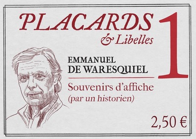 PLACARDS & LIBELLES - NUMERO 1 SOUVENIRS D'AFFICHE(PAR UN HISTORIEN) (9782204144766-front-cover)