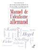 Manuel de l'idéalisme Allemand (9782204103916-front-cover)