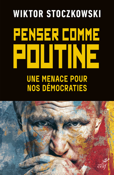 Penser comme Poutine, Une menace pour nos démocraties (9782204175234-front-cover)