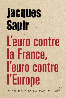 L'euro contre la France, l'euro contre l'Europe (9782204112680-front-cover)
