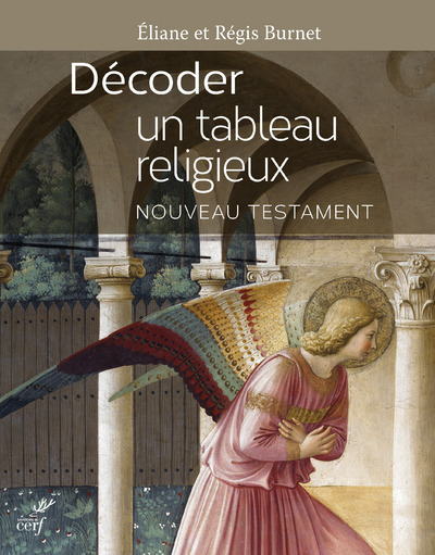 Décoder un tableau religieux - Nouveau Testament (9782204129404-front-cover)