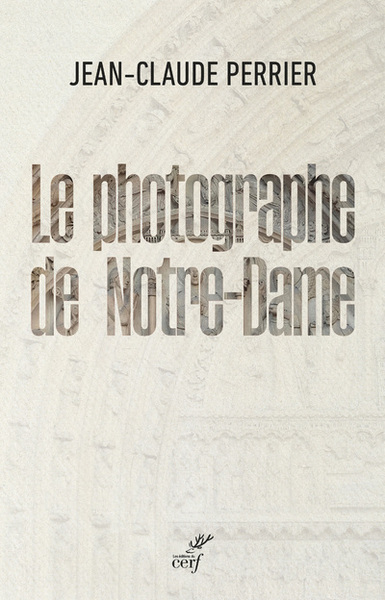 Le photographe de Notre-Dame (9782204148276-front-cover)