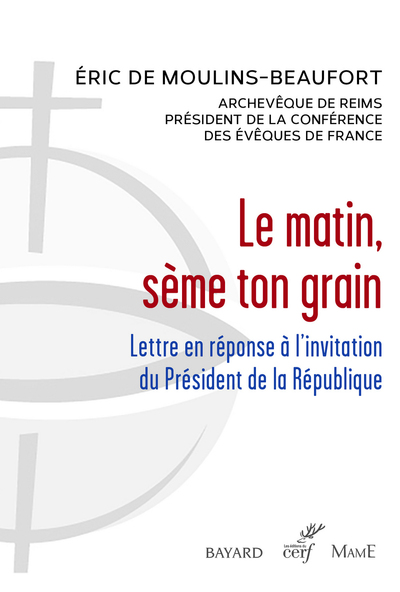 LE MATIN, SEME TON GRAIN - LETTRE EN REPONSE A L'INVITATION DU PRESIDENT DE LA REPUBLIQUE (9782204142021-front-cover)