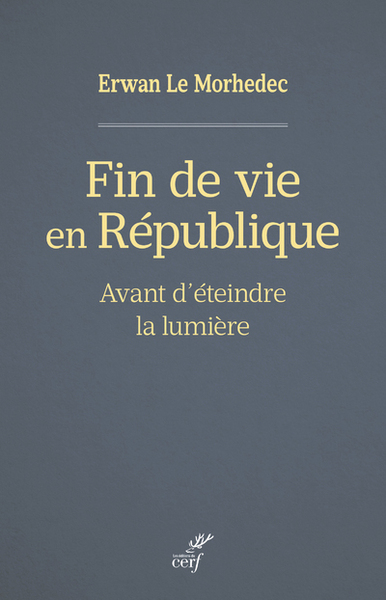 Fin de vie en République - Avant d'éteindre la lumière (9782204147446-front-cover)