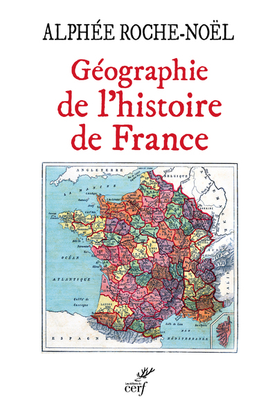 Géographie de l'histoire de France (9782204125741-front-cover)