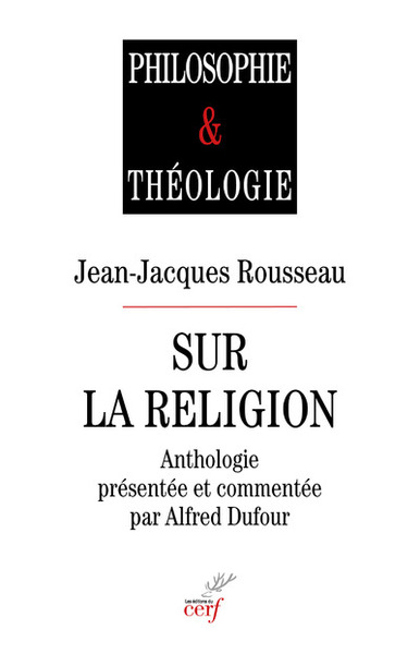 Jean-Jacques Rousseau sur la religion (9782204146661-front-cover)