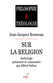 Jean-Jacques Rousseau sur la religion (9782204146661-front-cover)