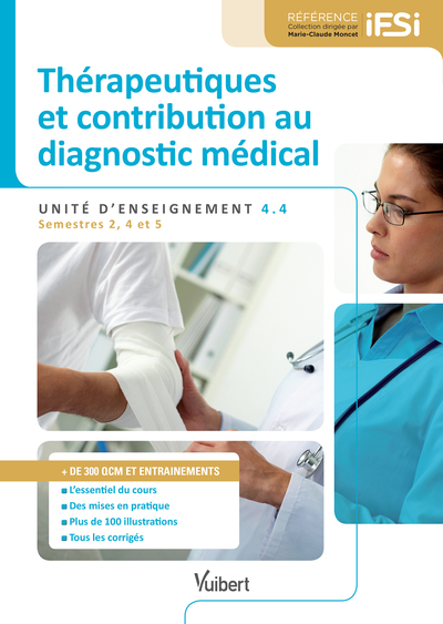 Diplôme d'Etat infirmier - UE 4.4 - Thérapeutiques et contribution au diagnostic médical, Semestres : 2, 4 et 5 (9782311201642-front-cover)
