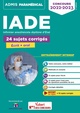 Concours IADE - 24 sujets corrigés - Ecrit et oral, Concours 2022-2023 - Infirmier anesthésiste diplômé d'État (9782311208740-front-cover)