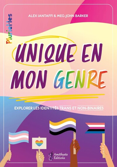Unique en mon Genre, Explorer les identités trans et non-binaires (9791097154875-front-cover)