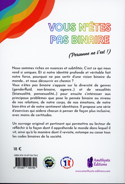 Vous n'êtes pas binaire (personne ne l'est !) - Voir le monde au-delà des normes de genres, sexualités et relations (9791097154790-back-cover)