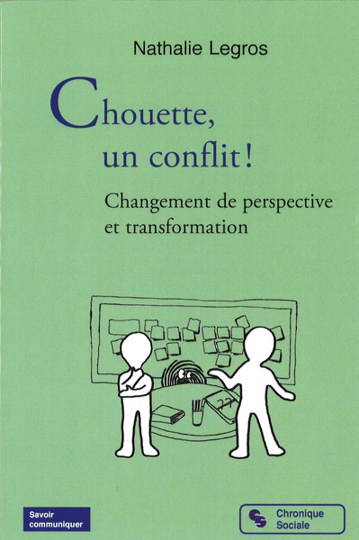 Chouette, un conflit !, Changement de perspective et transformation (9782367171548-front-cover)