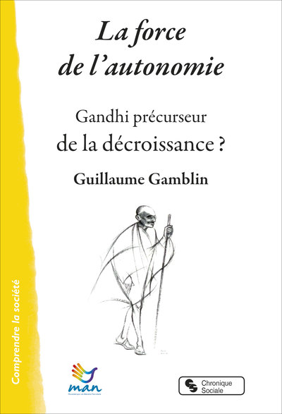 La force de l'autonomie, Gandhi précurseur de la décroissance ? (9782367176123-front-cover)