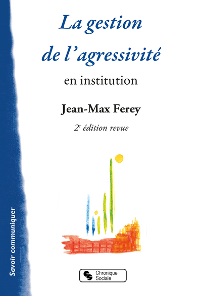 La gestion de l'agressivité - Ned, en institution (9782367178134-front-cover)
