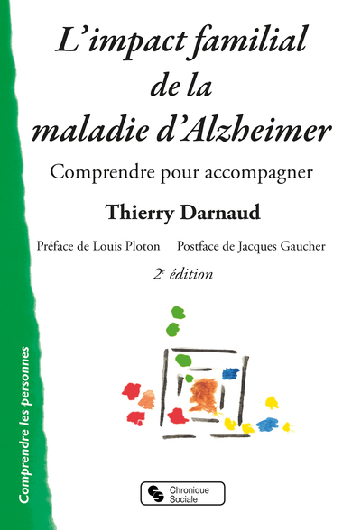 L'impact familial de la maladie d'Alzheimer, Comprendre pour accompagner (9782367175959-front-cover)