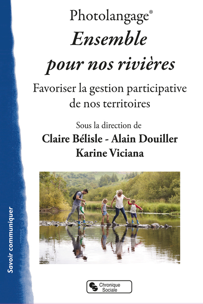 Photolangage® Ensemble pour nos rivières, Favoriser la gestion participative de nos territoires (9782367176000-front-cover)