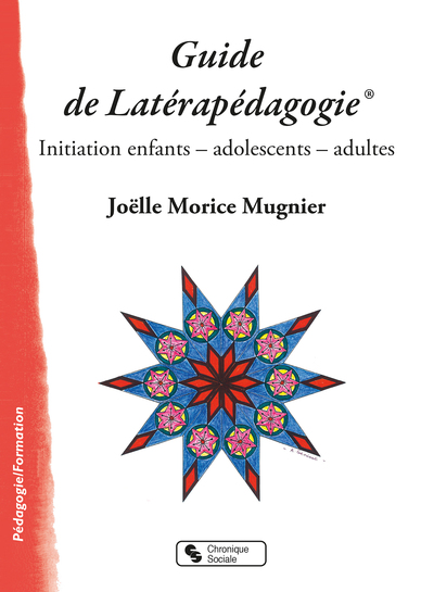 Guide de Latérapédagogie®, Initiation enfants - adolescents - adultes (9782367177670-front-cover)