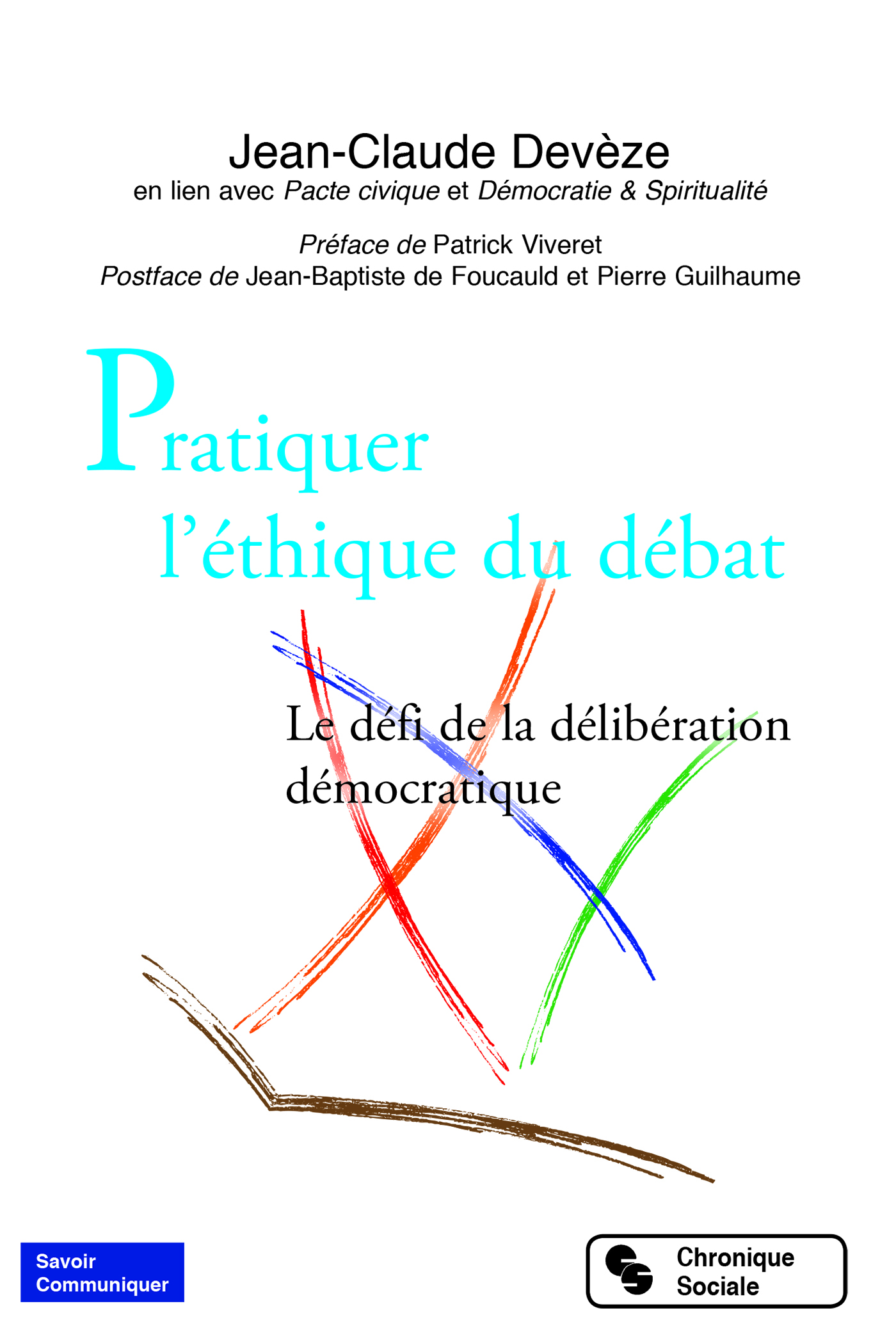Pratiquer l'éthique du débat, Le défi de la délibération démocratique (9782367174792-front-cover)