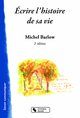 Écrire l'histoire de sa vie (9782367171647-front-cover)