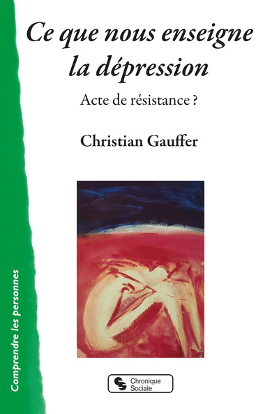 Ce que nous enseigne la dépression, Acte de résistance ? (9782367177496-front-cover)