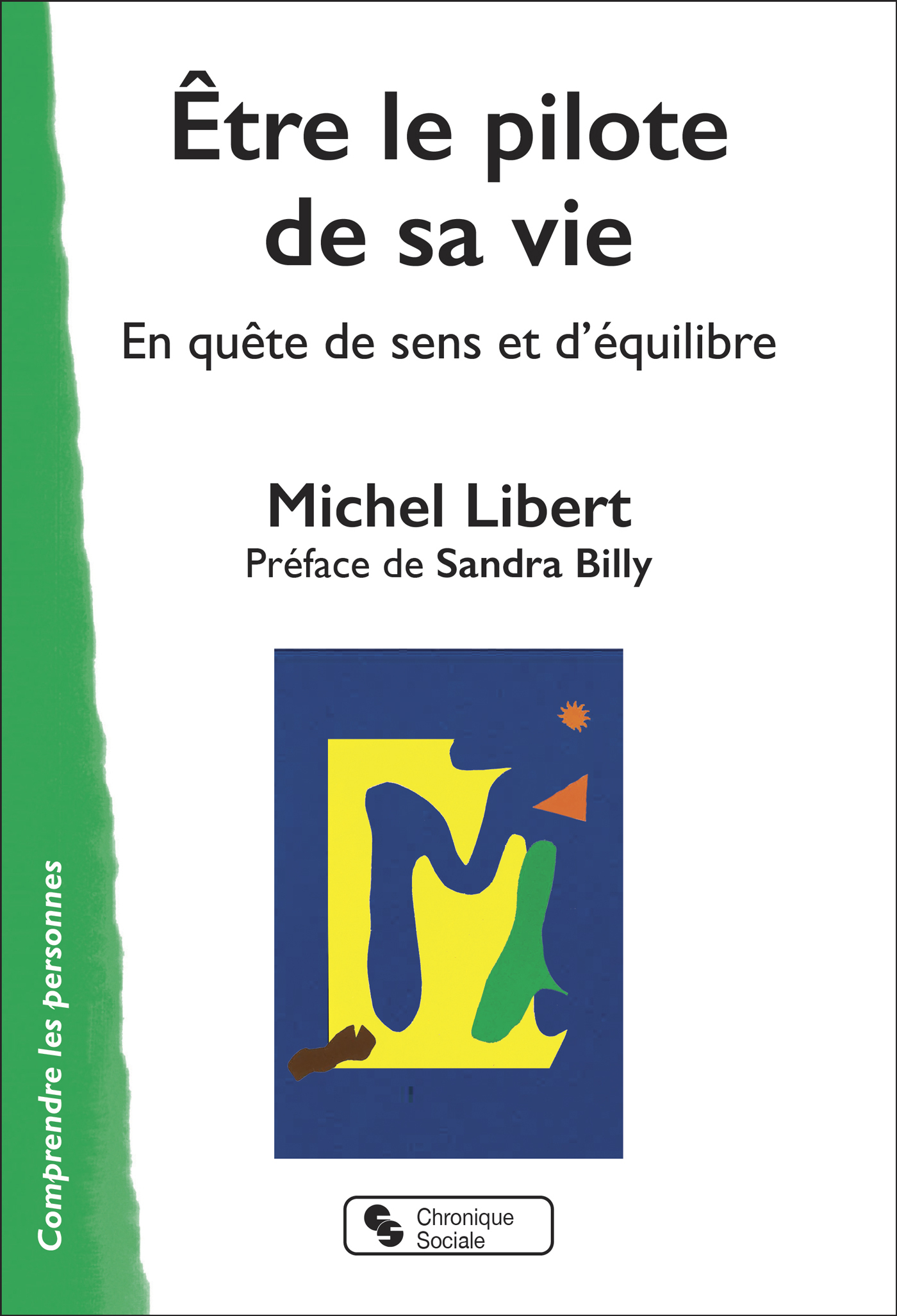 Être le pilote de sa vie, EN quête de sens et d'équilibre (9782367179209-front-cover)