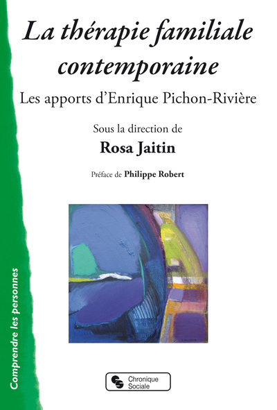La thérapie familiale contemporaine, Les apports d'Enrique Pichon-Rivière (9782367175690-front-cover)