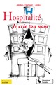 Hospitalité. Je crie ton nom (9782367172385-front-cover)