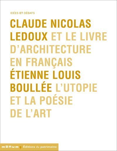 Claude Nicolas Ledoux-Etienne Louis Boullée (9782858228683-front-cover)