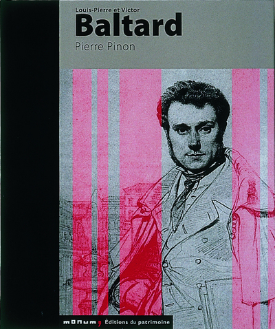 Louis-Pierre et Victor Baltard (9782858227068-front-cover)