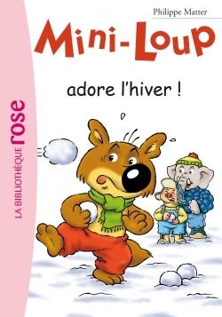 Mini-Loup 08 - Mini-Loup adore l'hiver ! (9782012009691-front-cover)