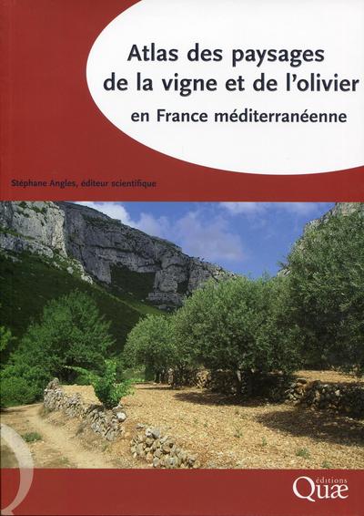 Atlas des paysages de la vigne et de l'olivier en France méditerranéenne (9782759222117-front-cover)