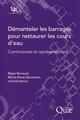 Démanteler les barrages pour restaurer les cours d'eau, Controverses et représentations (9782759226788-front-cover)