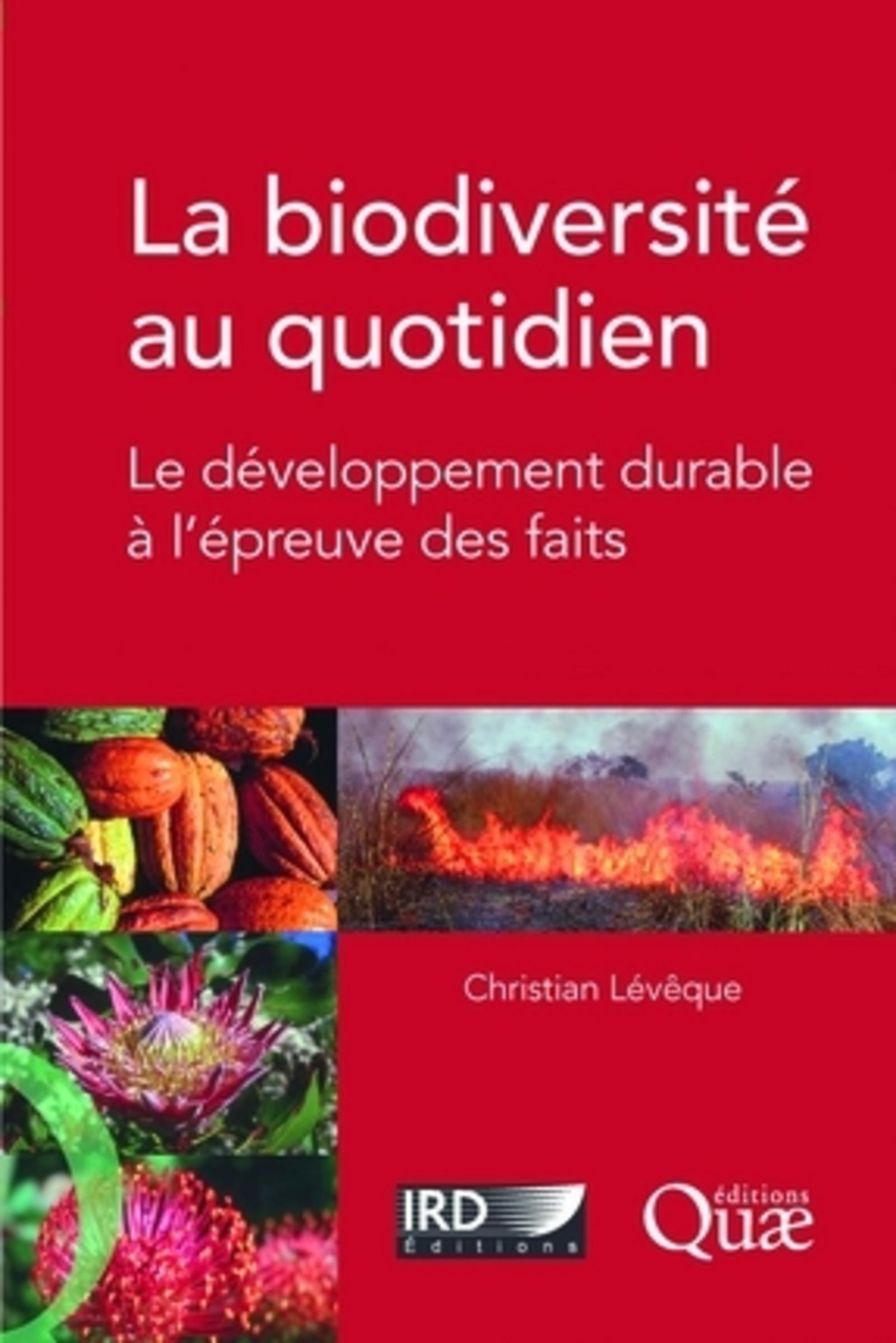 La biodiversité au quotidien, Le développement durable à l'épreuve des faits. (9782759201105-front-cover)