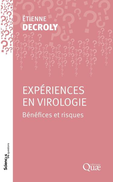 Expériences en virologie, Bénéfices et risques (9782759240531-front-cover)