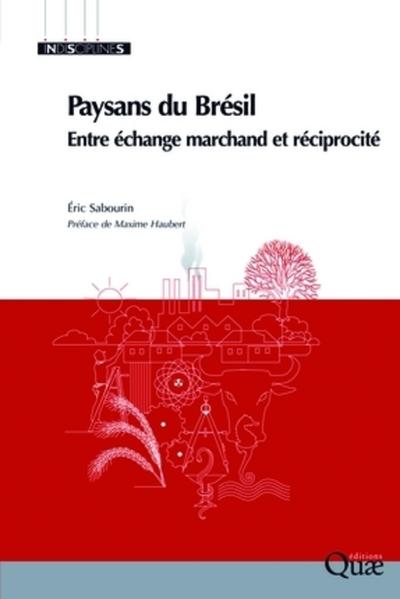 Paysans du brésil, Entre échange marchand et réciprocité. (9782759200641-front-cover)