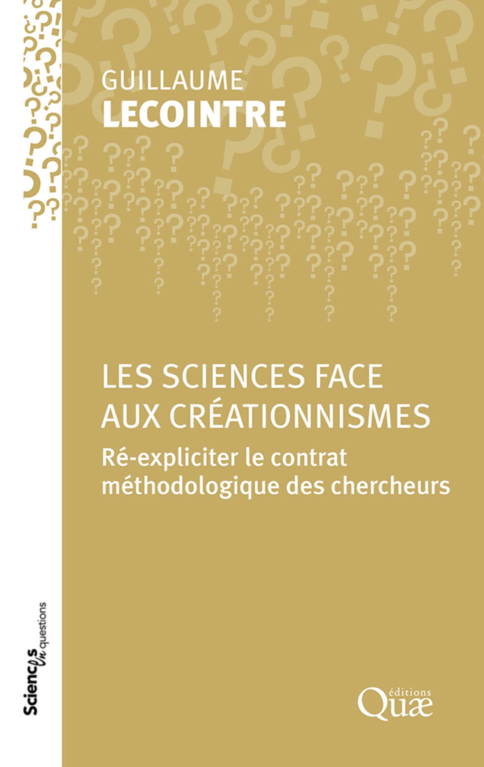 Les sciences face aux créationnismes, Ré-expliciter le contrat méthodologique des chercheurs (9782759227679-front-cover)