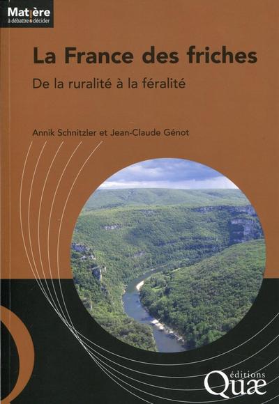 La France des friches, De la ruralité à la féralité. (9782759217007-front-cover)