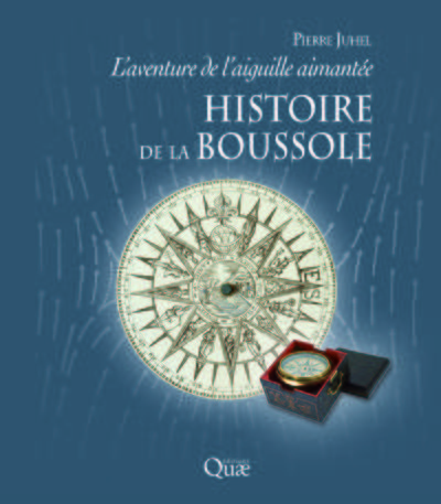 Histoire de la boussole, L'aventure de l'aiguille aimantée. (9782759219612-front-cover)