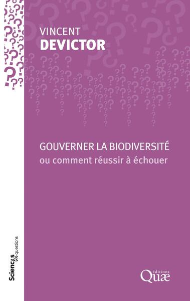 Gouverner la biodiversité ou comment réussir à échouer (9782759234387-front-cover)