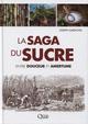 La saga du sucre, Entre douceur et amertume (9782759231119-front-cover)