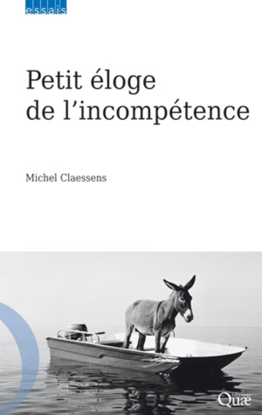 Petit éloge de l'incompétence (9782759220700-front-cover)