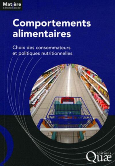 Comportements alimentaires, Choix des consommateurs et politiques nutritionnelles (9782759217601-front-cover)