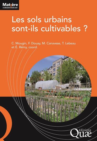 Les sols urbains sont-ils cultivables ? (9782759232024-front-cover)