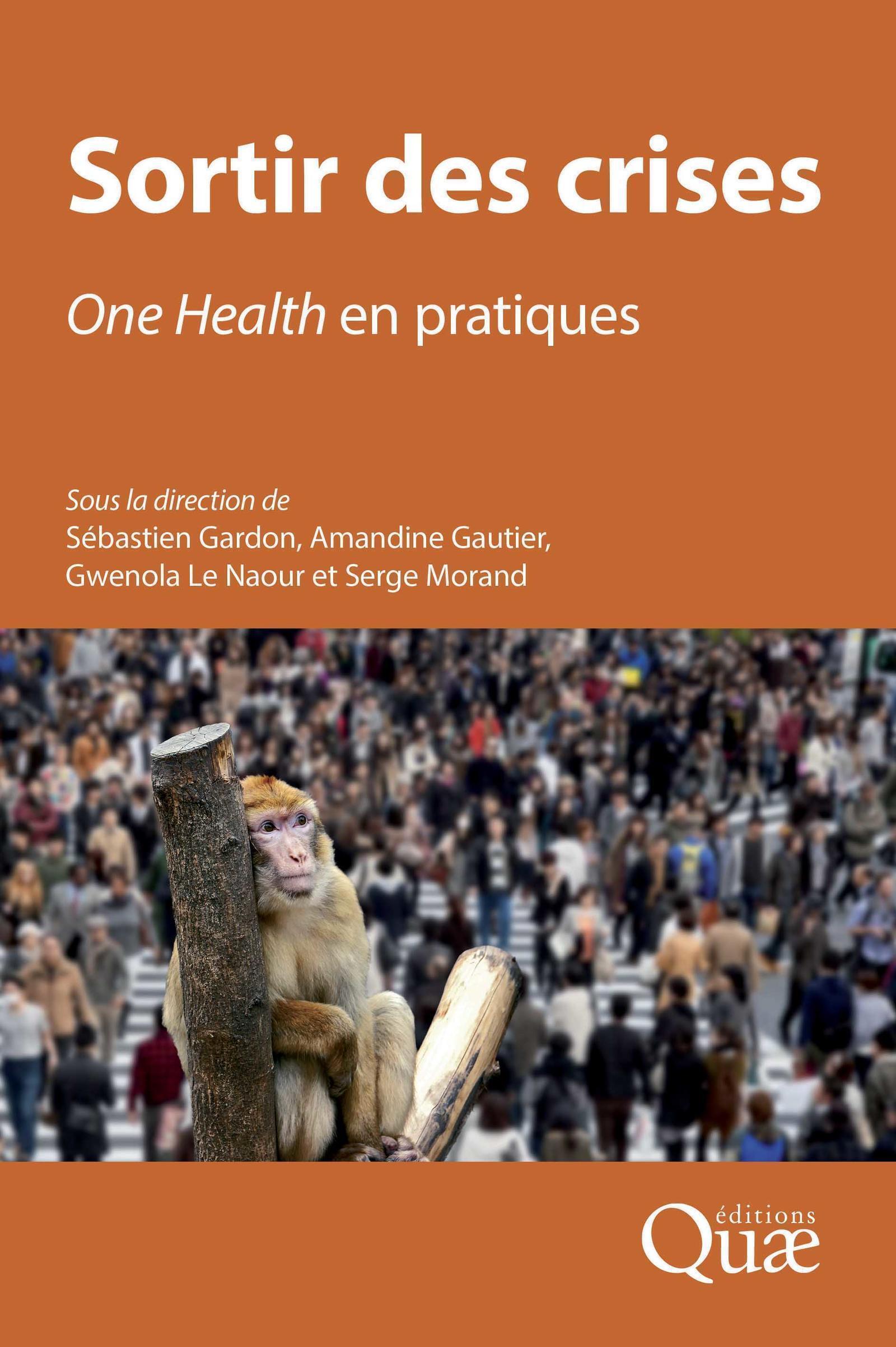 Sortir des crises, One Health en pratiques (9782759232963-front-cover)