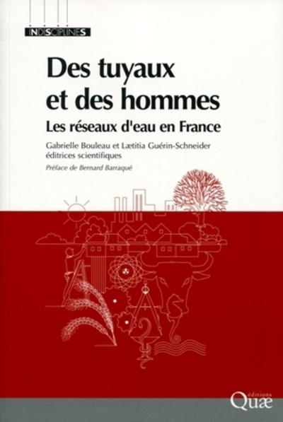 Des tuyaux et des hommes, Les réseaux d'eau en France. (9782759216741-front-cover)