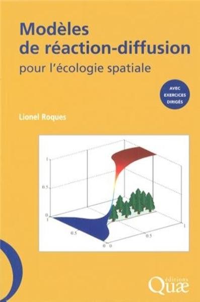 Modèles de réaction-diffusion pour l'écologie spatiale, Avec exercices dirigés. (9782759220298-front-cover)