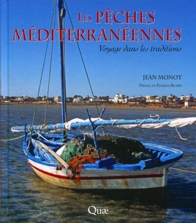Les pêches méditerranéennes, Voyage dans les traditions. (9782759209330-front-cover)