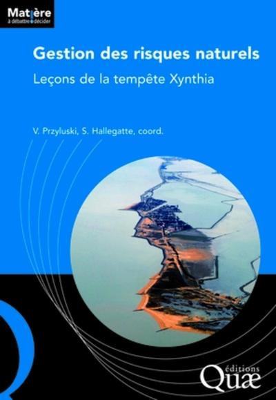 Gestion des risques naturels, Leçons de la tempête Xynthia. (9782759218202-front-cover)