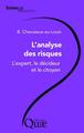 L'analyse des risques, L'expert, le décideur et le citoyen. (9782759200344-front-cover)